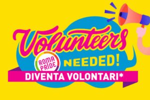 Roma Pride 2019 - Volontari!