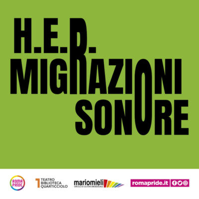 Roma Pride 2021 - Migrazioni Sonore