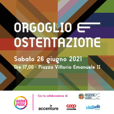Roma Pride 2021 - Campagna - Orgoglio e ostentazione